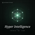 Hyper Intelligence
